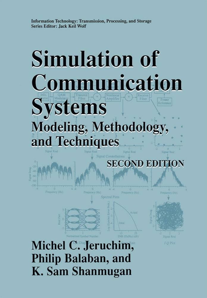 Simulation of Communication Systems: Modeling, Methodology